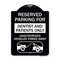 Signmission Reserved Parking for Dentists and Patients Only Unauthorized Vehicles Towed Away, BW-1824-23118 A-DES-BW-1824-23118 - alternate 1